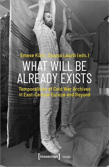 Book cover image for What Will Be Already Exists ISBN: 9783837658231